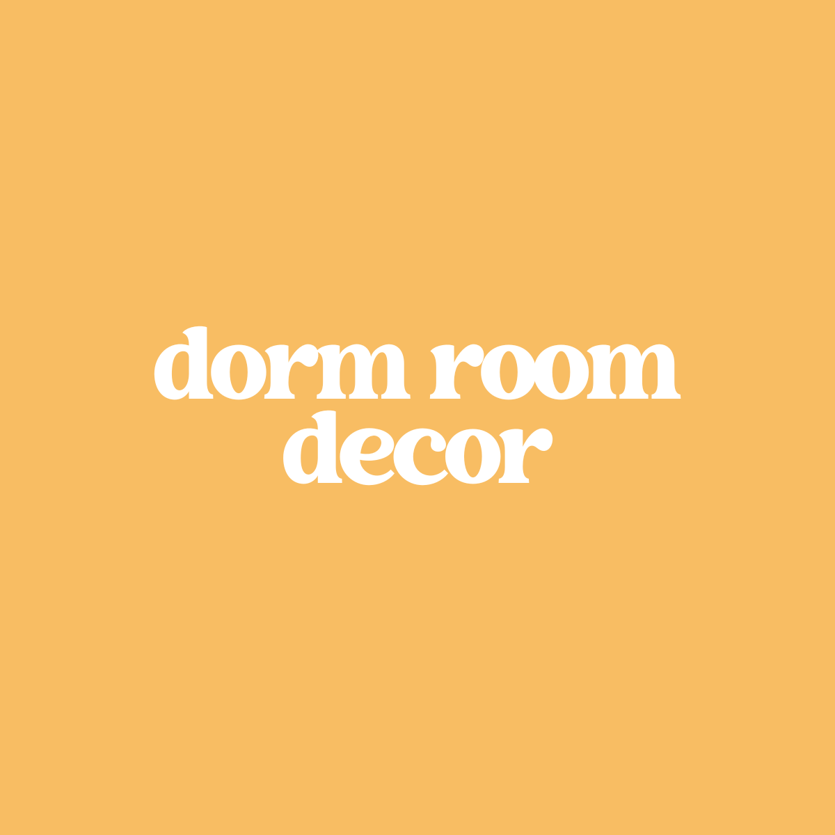Dorm Room Decor