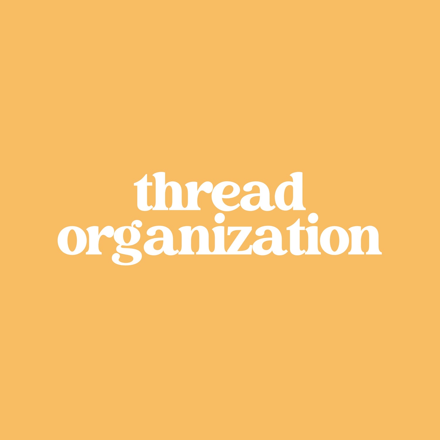 Thread Organization