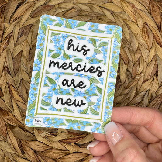 His Mercies are New Sticker