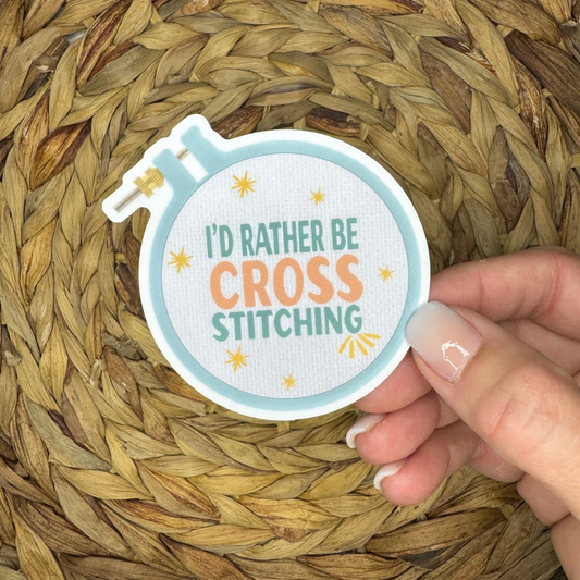 "I'd Rather be Cross Stitching" Hoop Sticker